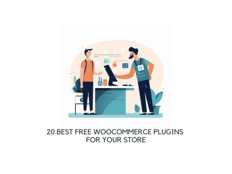 20 Best Free WooCommerce Plugins for Your Store